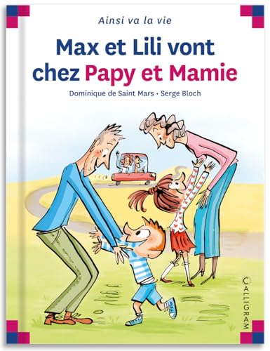 Max et Lili T.108 : Max et Lili vont chez Papy et Mamie