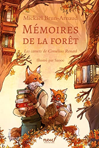 Mémoires de la forêt T.02 : Les carnets de Cornélius Renard