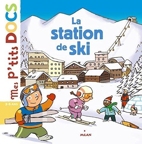 Mes p'tits docs : La station de ski