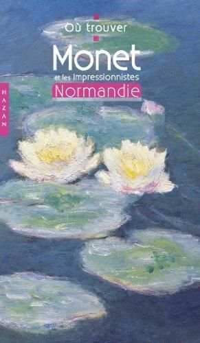 Monet et les impressionnistes Normandie