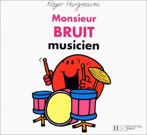 Monsieur Bruit musicien