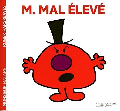 Monsieur Mal Elevé