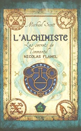 Nicolas Flamel T.01 : L'alchimiste