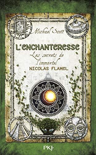 Nicolas Flamel T.06 : L'enchanteresse