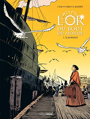 Or du bout du monde (L') T.01 : Laureen