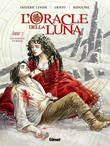 Oracle della Luna (L') T.03 : Les hommes en rouge