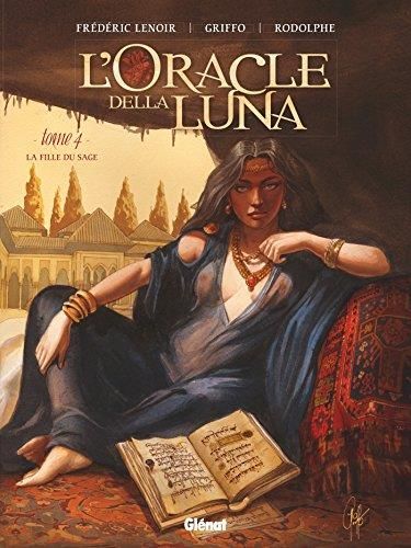 Oracle della Luna (L') T.04 : La fille du sage