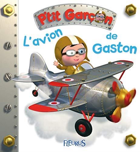 P'tit garçon T.03 : L'avion de Gaston