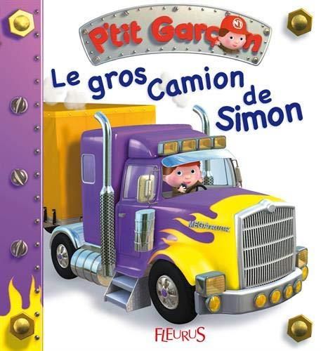 P'tit garçon T.14 : Le gros camion de Simon
