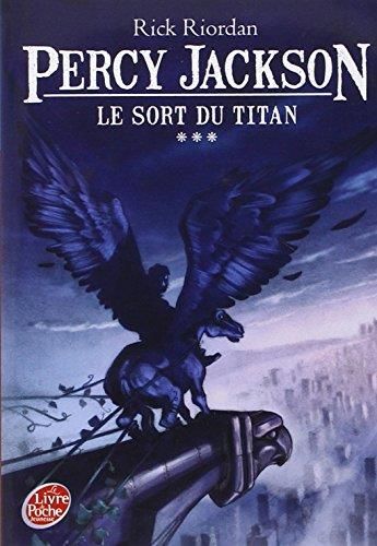 Percy Jackson T.03 : Le sort du Titan