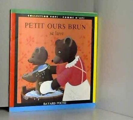 Petit Ours Brun : Petit Ours Brun se lave
