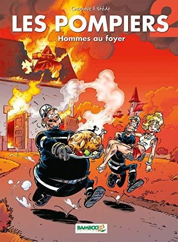 Pompiers (Les) T.02 : Hommes au foyer