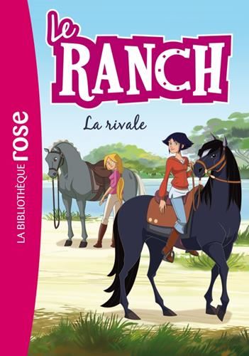 Ranch (Le) T.02 : Le la rivale