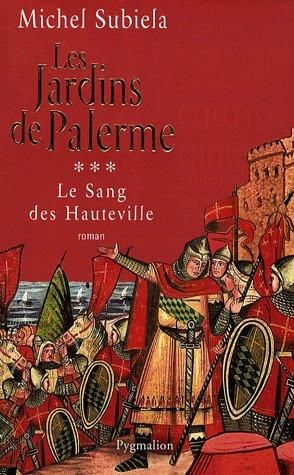 Sang des Hauteville (Le) T.03 : Les jardins de Palerme
