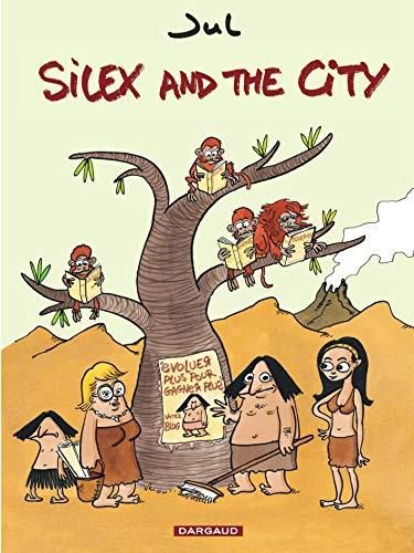 Silex and the city T.01 : Avant notre ère