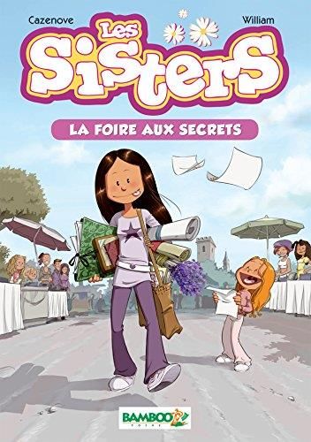 Sisters roman (Les) T.07 : La foire aux Secrets