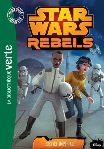 Star wars rebels T.08 : Justice impériale