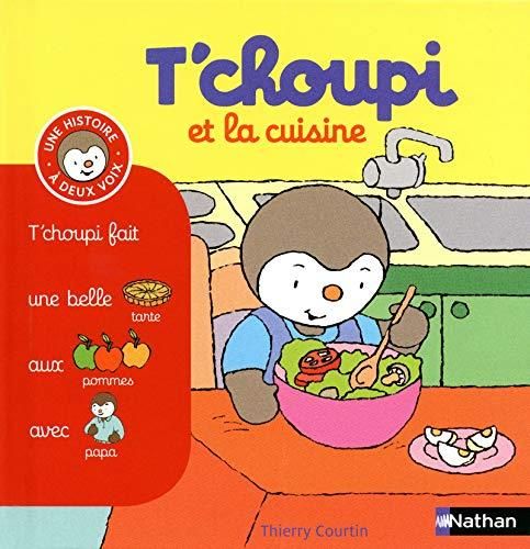 T'choupi T.15 : T'choupi et la cuisine