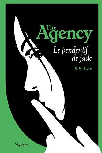 The Agency T.01 : Le pendentif de jade