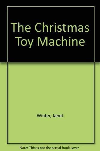 The Christmas Toy Machine