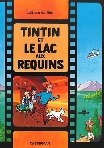 Tintin : Tintin et le lac aux requins