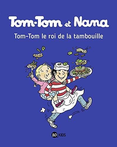 Tom-Tom et Nana T.03 : Tom-Tom le roi de la tambouille