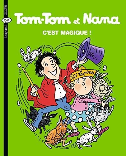 Tom-Tom et Nana T.21 : C'est magique !