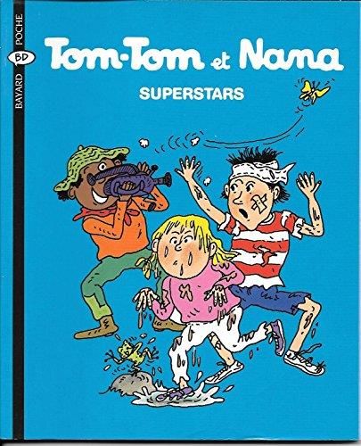Tom-Tom et Nana T.22 : Superstars