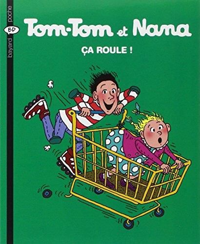 Tom-Tom et Nana T.31 : Ca roule !